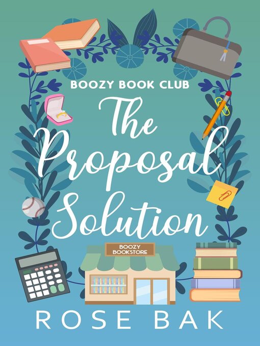 Title details for The Proposal Solution by Rose Bak - Available